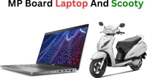 MP Free Laptop Yojana MP Free Scooty Yojana